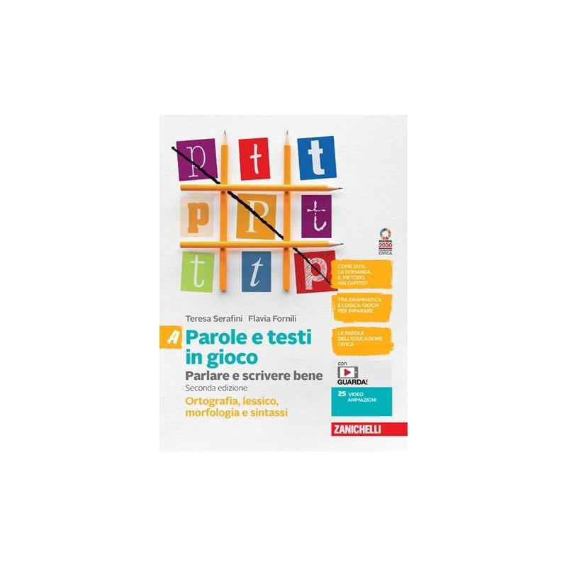 PAROLE E TESTI IN GIOCO. PARLARE E SCRIVERE BENE CON QUADERNO. VOL. A - ISBN: 9788808420282