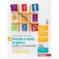 PAROLE E TESTI IN GIOCO. PARLARE E SCRIVERE BENE CON QUADERNO. VOL. A - ISBN: 9788808420282