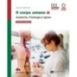 IL CORPO UMANO. ANATOMIA, FISIOLOGIA E IGIENE VOL. - ISBN: 9788808820228
