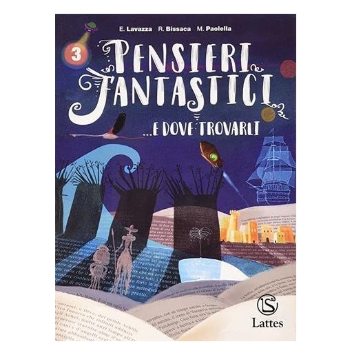 PENSIERI FANTASTICI. E DOVE TROVARLI VOL. 3 + LETTERATURA STORIA - ISBN: 9788869174063