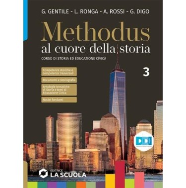 METHODUS VOL. 3 IL NOVECENTO E L'INIZIO DEL XXI SECOLO + CLIL HISTORY
