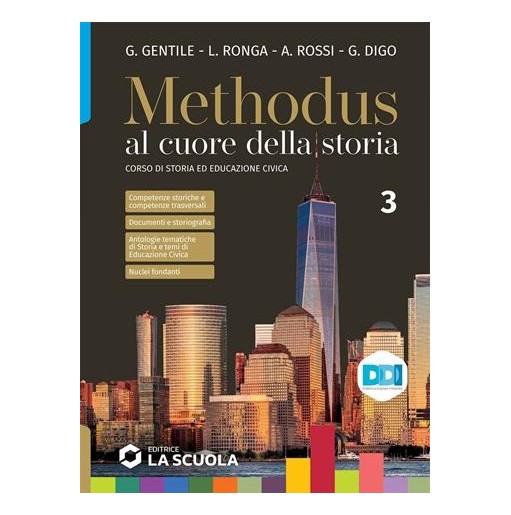 METHODUS VOL. 3 IL NOVECENTO E L'INIZIO DEL XXI SECOLO + CLIL HISTORY