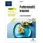 PROFESS. IN CUCINA PRIMO BIENNIO VOL. SET - ISBN: 9788852810138