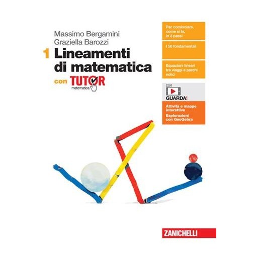 LINEAMENTI DI MATEMATCA. CON TUTOR. PER LE SCUOLE SUPERIORI VOL. 1 - ISBN: 9788808939852