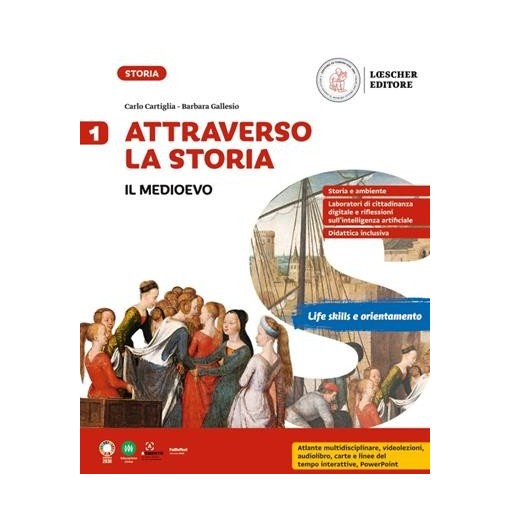 ATTRAVERSO LA STORIA 1. IL MEDIOEVO - ISBN: 9788858350003