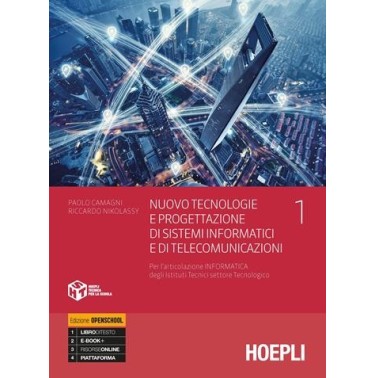 NUOVO TECNOLOGIE E PROGETTAZIONE DI SISTEMI INFORMATICI E DI TELECOMUN - ISBN: 9788820388584