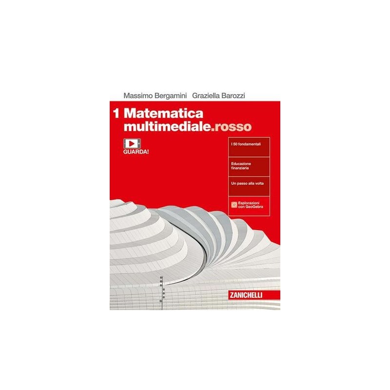 MATEMATICA MULTIMEDIALE. ROSSO. VOL. 1 PER LE SCUOLE SUPERIORI. CON E- - ISBN: 9788808393968