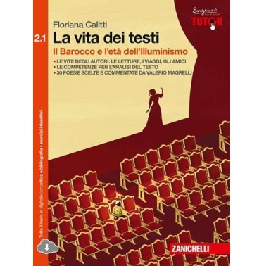 VITA DEI TESTI. VOL. 2.1: IL BAROCCO E L'ETA' DELL'ILLUMINISMO. PER L - ISBN: 9788808536495