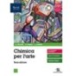 CHIMICA PER L'ARTE 3A ED. SET - ISBN: 9788852810749