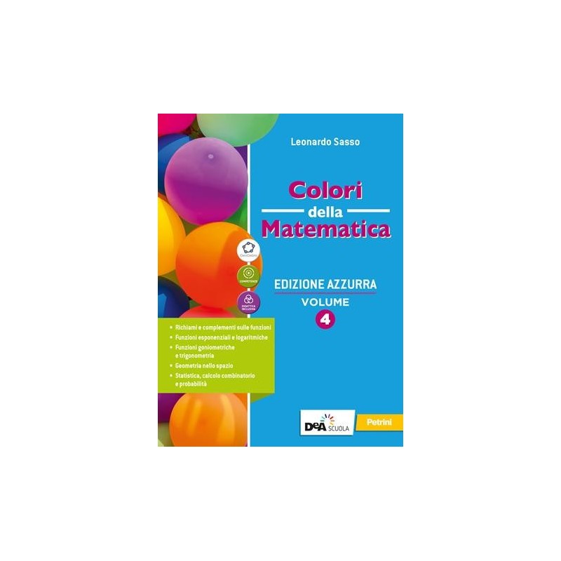 COLORI DELLA MATEMATICA ED. AZZURRA VOL. 4 + QUAD. RECUPERO 4 + EBK - ISBN: 9788849423747