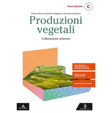 PRODUZIONI VEGETALI VOL. C COLTIVAZIONI ARBOREE - ISBN: 9788848265102