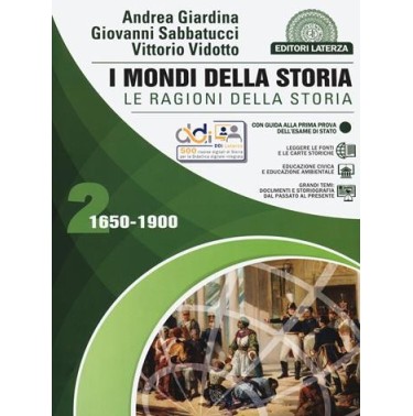 I MONDI DELLA STORIA. LE RAGIONI VOL. 2