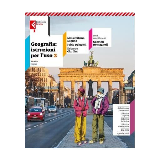 GEOGRAFIA: ISTRUZIONI PER L'USO VOL. 2 + ATALNTE - ISBN: 9788807593062