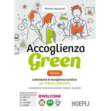 ACCOGLIENZA GREEN TRIENNIO + QUADERNO PER LA DIDATTICA INCLUSIVA - ISBN: 9788836015566
