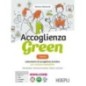 ACCOGLIENZA GREEN TRIENNIO + QUADERNO PER LA DIDATTICA INCLUSIVA - ISBN: 9788836015566