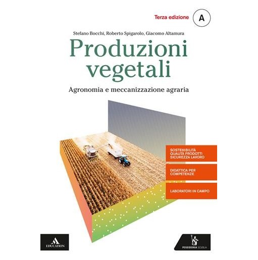 PRODUZIONI VEGETALI VOL. A AGRONONIA E MECCANIZZAZIONE AGRARIA - ISBN: 9788848265003