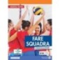 FARE SQUADRA VOL. - ISBN: 9788869106293