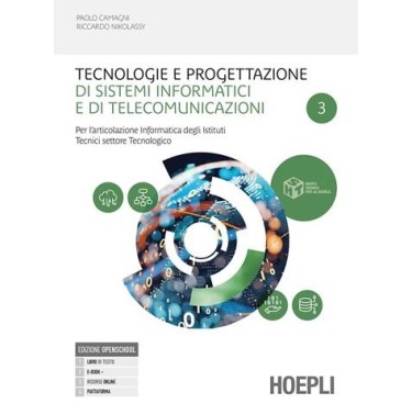 TECNOLOGIE E PROGETTAZIONE DI SISTEMI INFORMATICI E DI TELECOMUNICAZIO - ISBN: 9788836018376