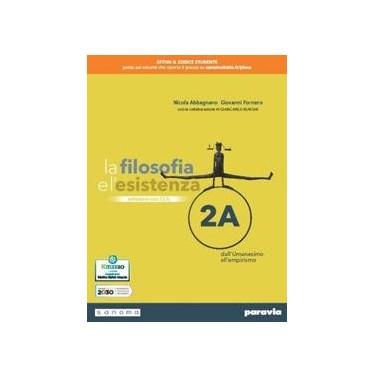 LA FILOSOFIA E L'ESISTENZA 2 EDIZIONE CON CLIL - ISBN: 9788839537560