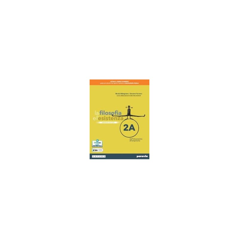 LA FILOSOFIA E L'ESISTENZA 2 EDIZIONE CON CLIL - ISBN: 9788839537560