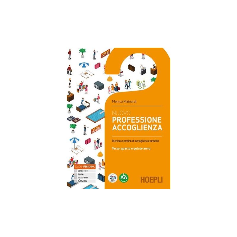 NUOVO PROFESSIONE ACCOGLIENZA SECONDO BIENNIO E QUINTO ANNO - ISBN: 9788836003549