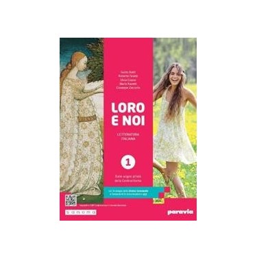 LORO E NOI 1 CON ANTOLOGIA DELLA DIVINA COMMEDIA CON 27 CANTI - ISBN: 9788839563705