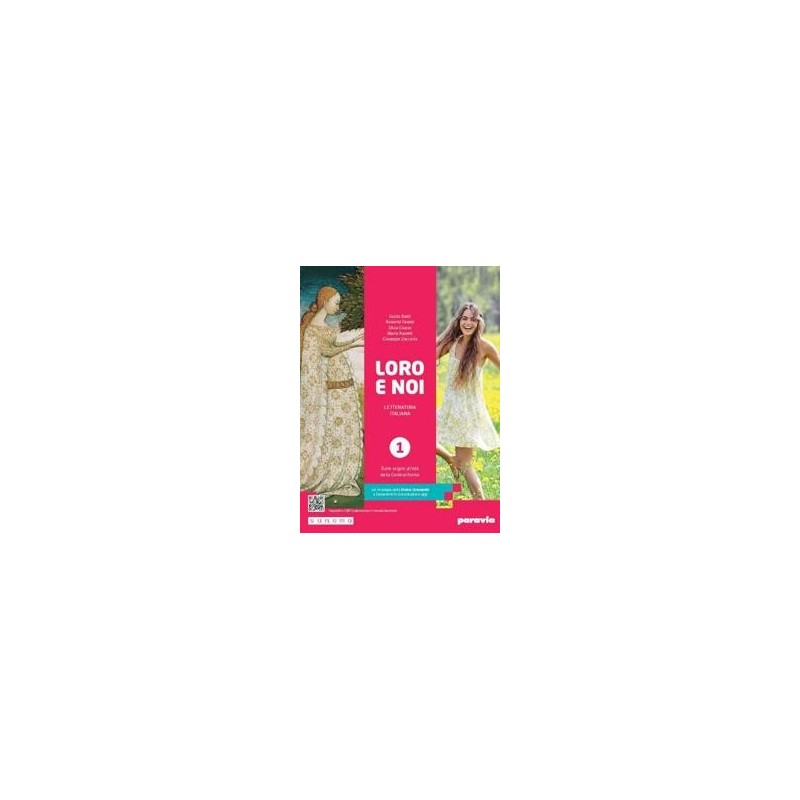 LORO E NOI 1 CON ANTOLOGIA DELLA DIVINA COMMEDIA CON 27 CANTI - ISBN: 9788839563705