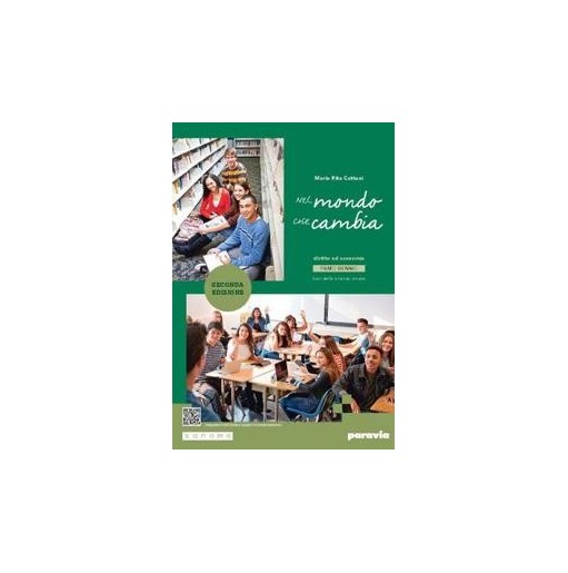 NEL MONDO CHE CAMBIA PRIMO BIENNIO - SECONDA EDIZIONE - ISBN: 9788839564382