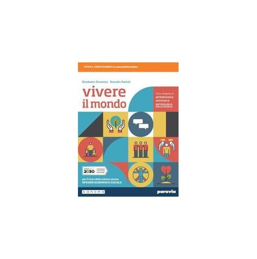 VIVERE IL MONDO - CORSO INTEGRATO DI ANTROPOLOGIA - ISBN: 9788839537447
