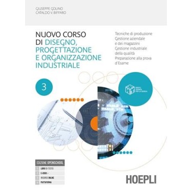 NUOVO CORSO DI DISEGNO, PROGETTAZIONE E ORGANIZZAZIONE INDUSTRIALE - ISBN: 9788820394325