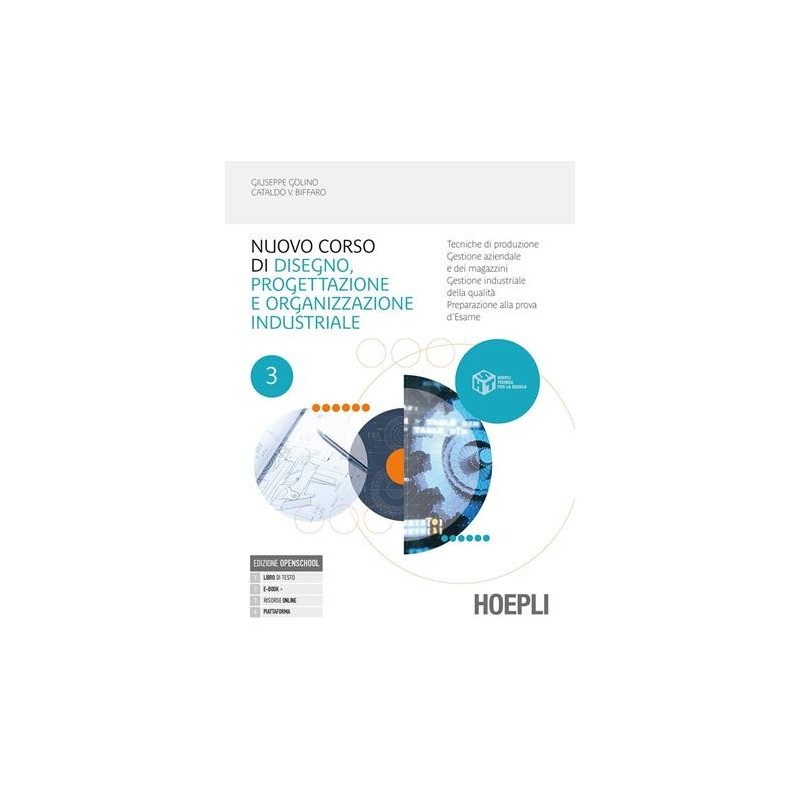 NUOVO CORSO DI DISEGNO, PROGETTAZIONE E ORGANIZZAZIONE INDUSTRIALE - ISBN: 9788820394325