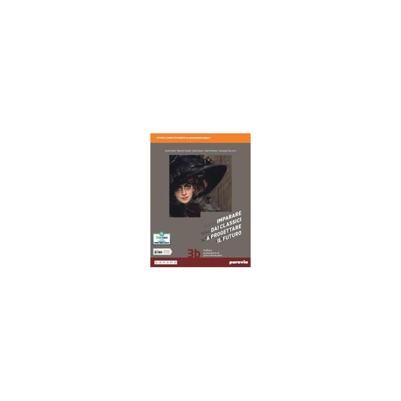 IMPARARE DAI CLASSICI A PROGETTARE IL FUTURO 3B - ISBN: 9788839535788