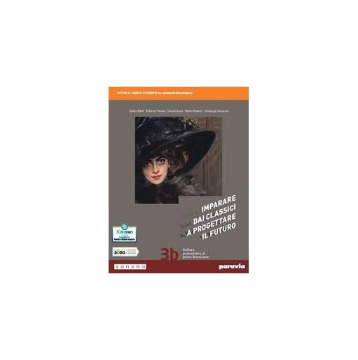 IMPARARE DAI CLASSICI A PROGETTARE IL FUTURO 3B - ISBN: 9788839535788