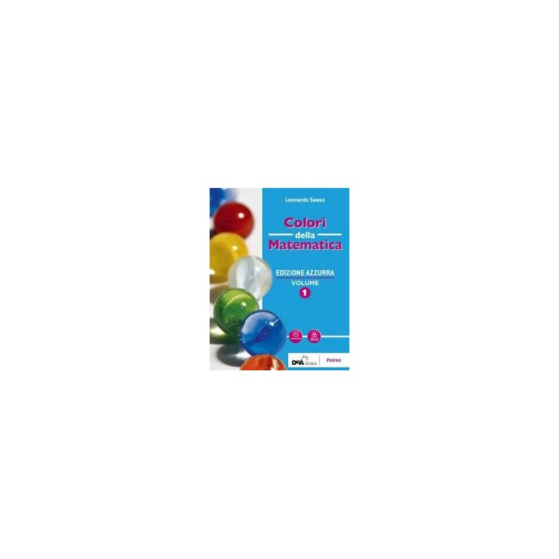 COLORI DELLA MATEMATICA ED. AZZURRA VOL. A + EB - ISBN: 9788849424355