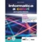 INFORMATICA A COLORI (BIENNIO SCIENZE APPLICATE) - ISBN: 9788849424652
