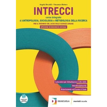 INTRECCI CORSO INTEGRATO DI ANTROPOLOGIA, SOCIOLOGIA E METODOLOGIA - ISBN: 9788839303790
