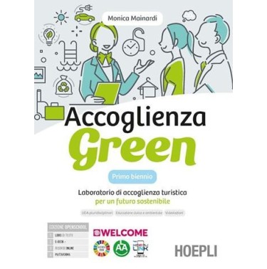 ACCOGLIENZA GREEN PRIMO BIENNIO + ESERCIZIARIO - ISBN: 9788836013654