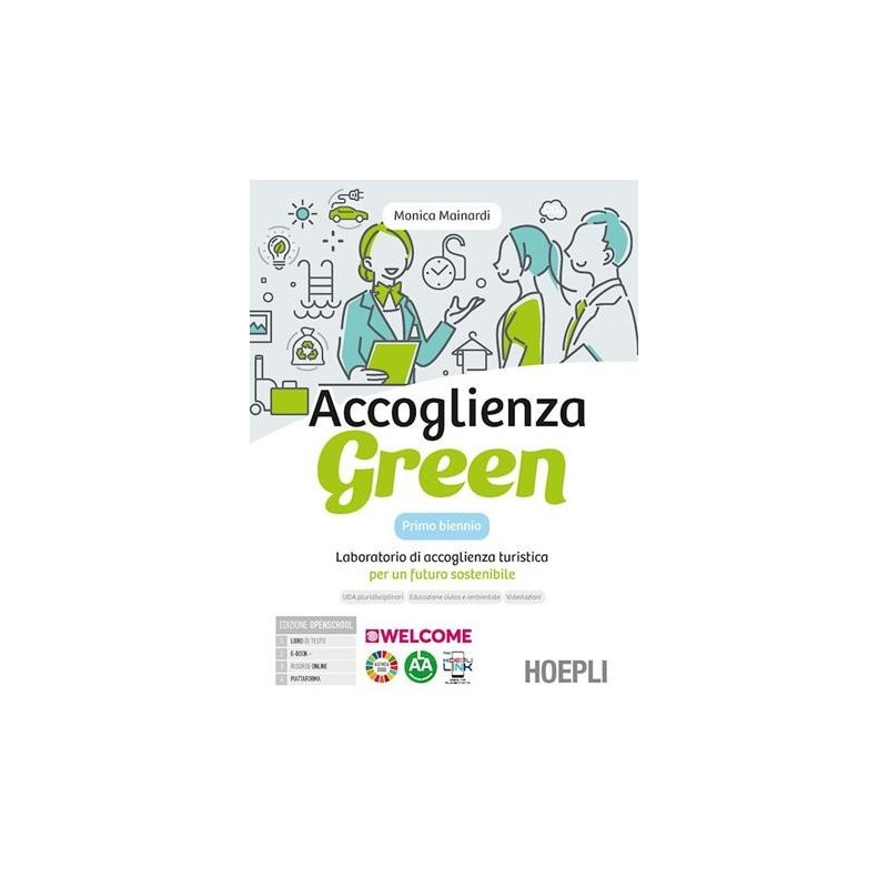 ACCOGLIENZA GREEN PRIMO BIENNIO + ESERCIZIARIO - ISBN: 9788836013654