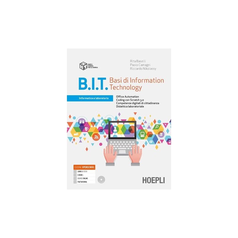 B. I. T. BASI DI INFORMATION TECHNOLOGY - ISBN: 9788820394684
