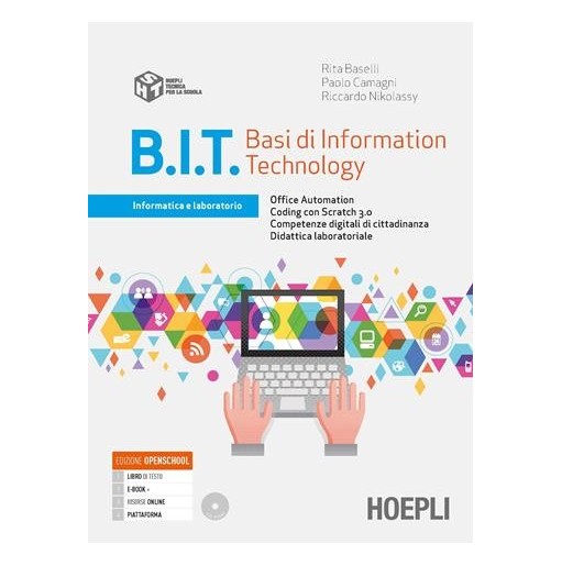 B. I. T. BASI DI INFORMATION TECHNOLOGY - ISBN: 9788820394684