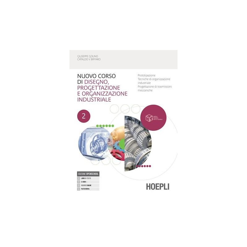 NUOVO CORSO DI DISEGNO, PROGETTAZIONE E ORGANIZZAZIONE INDUSTRIALE - ISBN: 9788820394318
