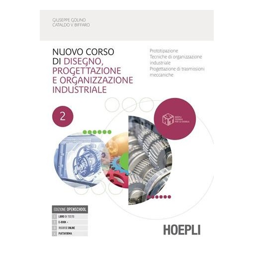 NUOVO CORSO DI DISEGNO, PROGETTAZIONE E ORGANIZZAZIONE INDUSTRIALE - ISBN: 9788820394318