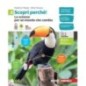 SCOPRI PERCHE! LE SCIENZE PER UN MONDO CHE CAMBIA VOL. 2 + EBK - ISBN: 9788808663993