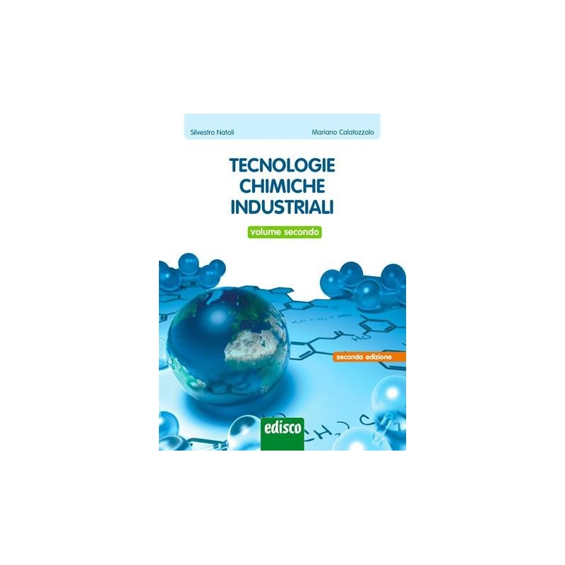 TECNOLOGIE CHIMICHE INDUSTRIALI - VOL. 2, II ED.