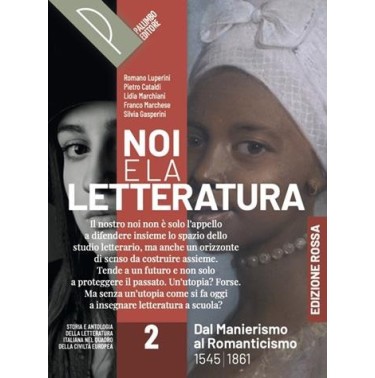 NOI E LA LETTERATURA ED. ROSSA VOL. 2 + ALFAB.DIGIT. - ISBN: 9788868898816