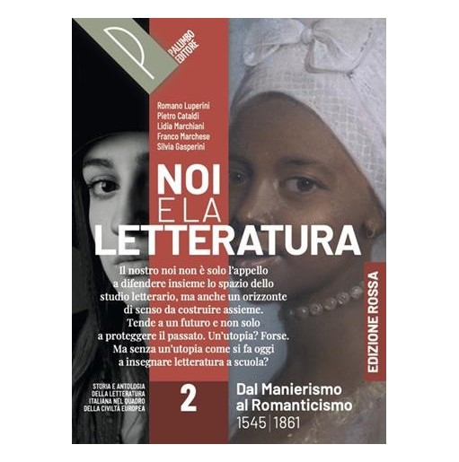 NOI E LA LETTERATURA ED. ROSSA VOL. 2 + ALFAB.DIGIT. - ISBN: 9788868898816