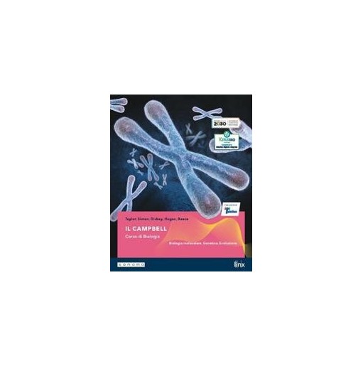 IL CAMPBELL - CORSO BIOLOGIA - 2 BIENNIO - BIOLOGIA MOLECOL