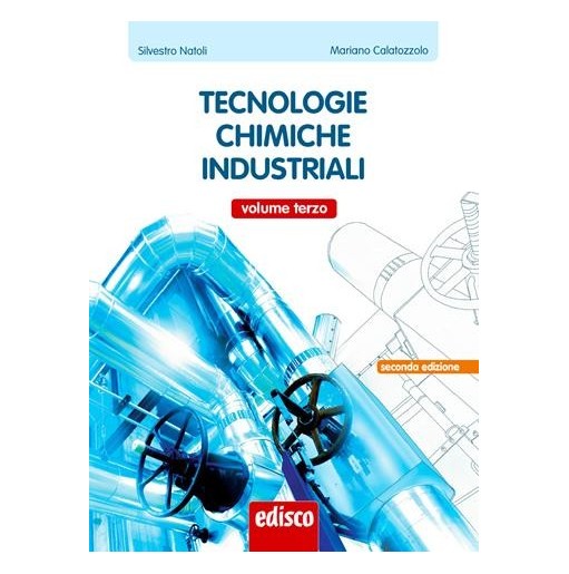 TECNOLOGIE CHIMICHE INDUSTRIALI - VOL. 3, II ED. - ISBN: 9788844118808