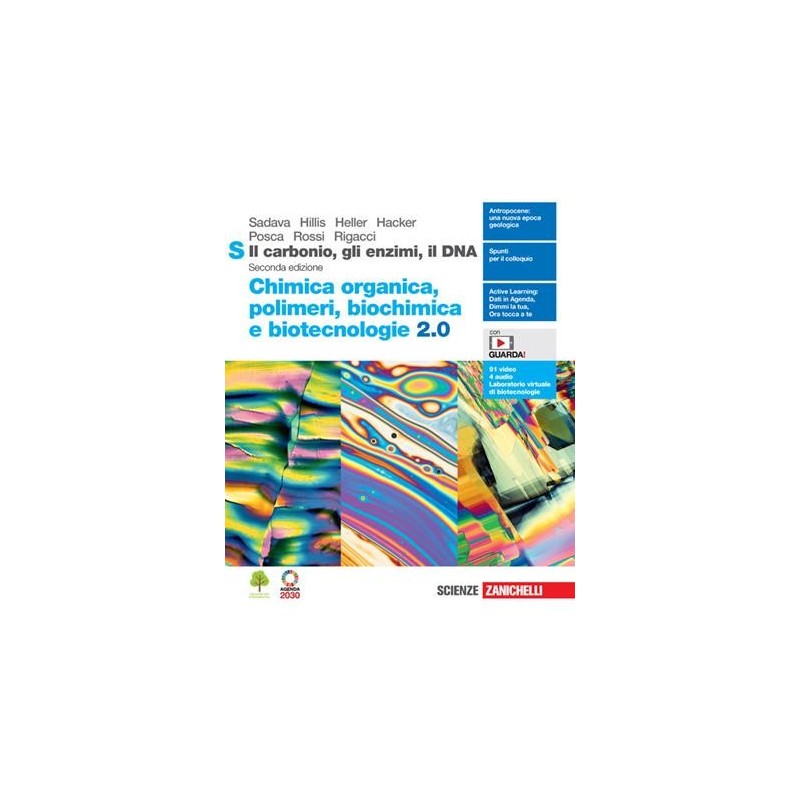 IL CARBONIO GLI ENZIMI IL DNA. CHIMICA ORGANICA POLIMERI BIOCHIMICA BI - ISBN: 9788808862129