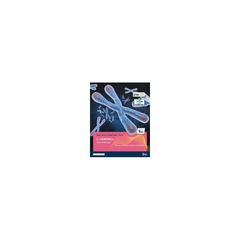 IL CAMPBELL - CORSO BIOLOGIA - 2 BIENNIO - BIOLOGIA MOLECOL - ISBN: 9788891920454